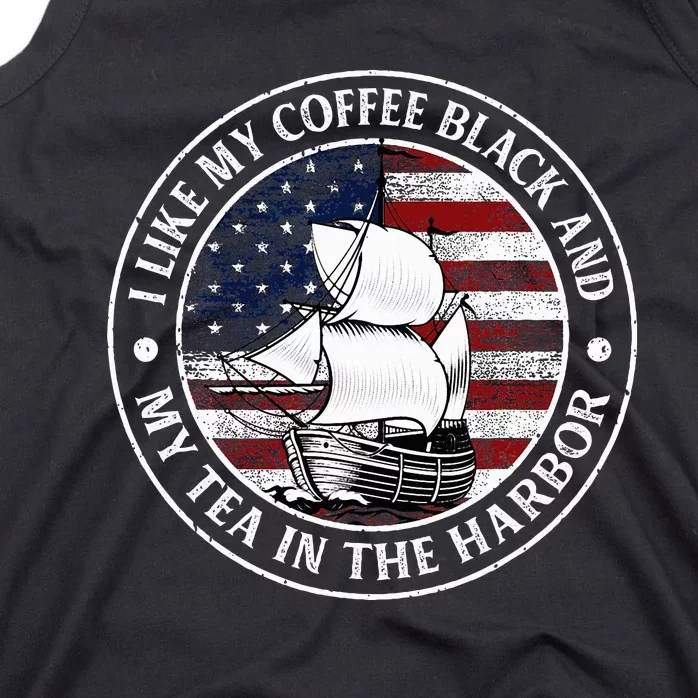 I Like My Coffee Black And My Tea In The Harbor Us History Tank Top