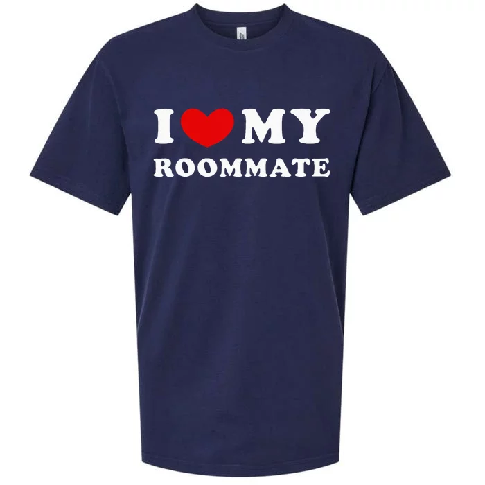 I Love My Roommate I Heart My Roommate Sueded Cloud Jersey T-Shirt