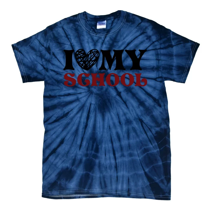 I Love My School Funny Valentine's Day Tie-Dye T-Shirt