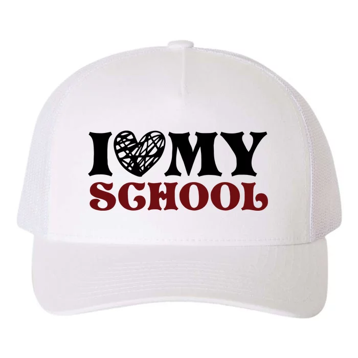 I Love My School Funny Valentine's Day Yupoong Adult 5-Panel Trucker Hat