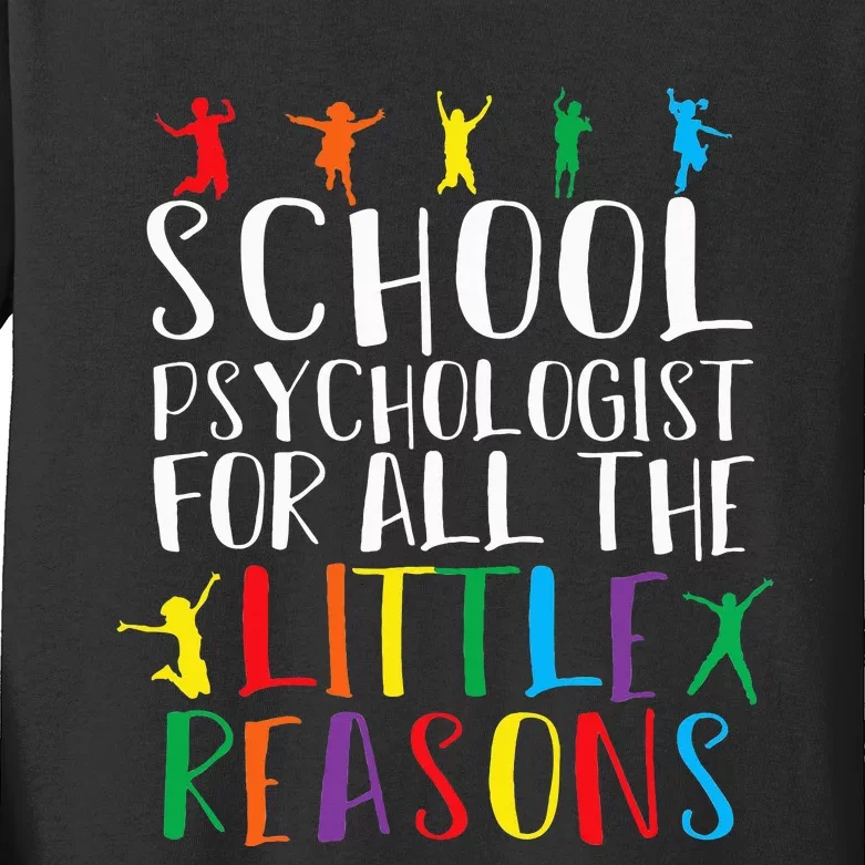 I Love My Job For All The Little Reasons School Kids Long Sleeve Shirt