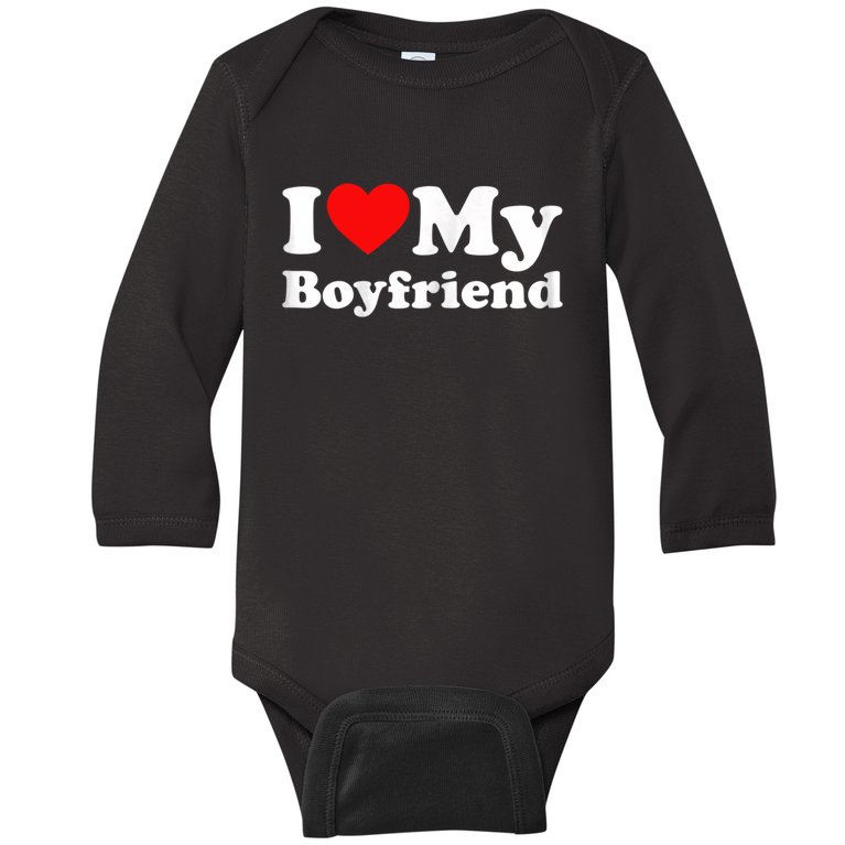 I Love My Boyfriend, Love Boyfriend Baby Long Sleeve Bodysuit