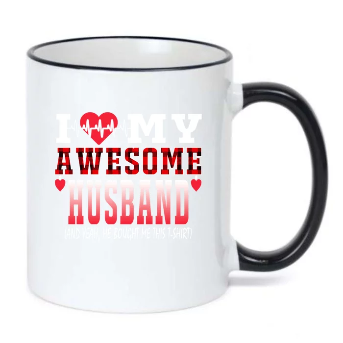 I Love My Awesome Husband And Yeah He Bought Me This Awesome Funny Gift Black Color Changing Mug