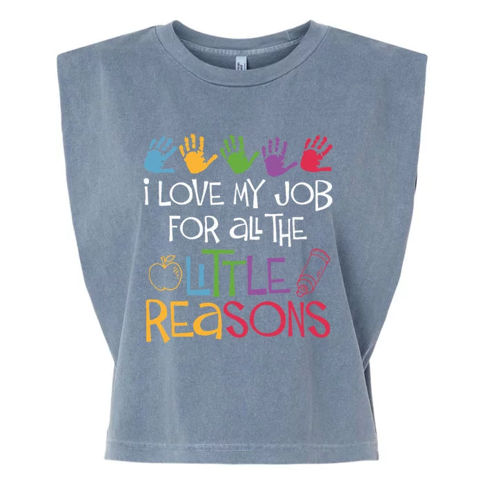 I Love My Job For All The Little Reasons Teacher Garment-Dyed Women's Muscle Tee