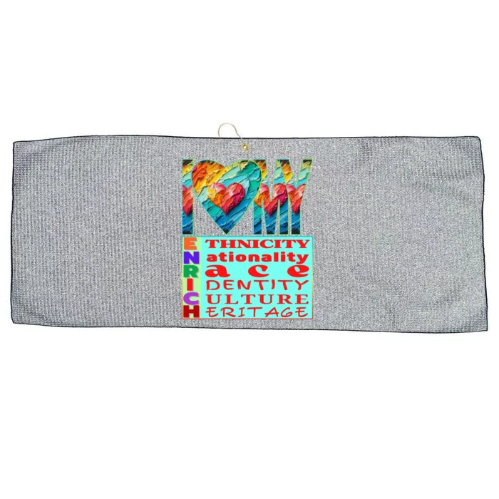 I Love My Enrich Antiracism Inclusion Dei Culture Gift Large Microfiber Waffle Golf Towel