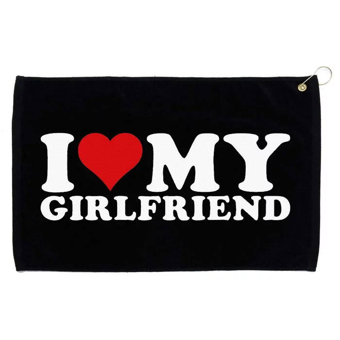 I Love My Girlfriend I Heart My Girlfriend Gf Grommeted Golf Towel