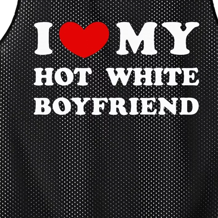 I Love My Hot White Boyfriend Mesh Reversible Basketball Jersey Tank