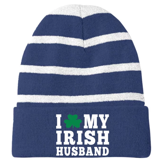 I Love My Irish Husband Friendship Couple Married Striped Beanie with Solid Band