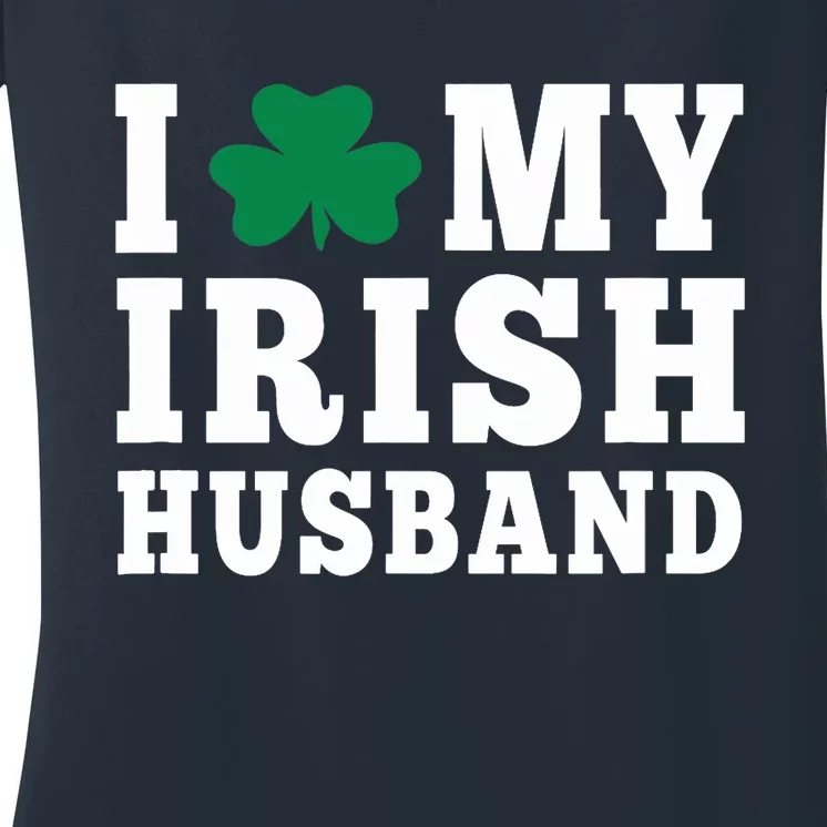 I Love My Irish Husband Friendship Couple Married Women's V-Neck T-Shirt