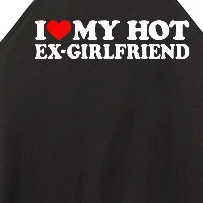 I Love My Hot Ex Girlfriend I Red Heart My Hot Ex Gf Women’s Perfect Tri Rocker Tank