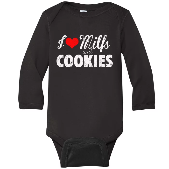 I Love Milfs And Cookies Gift Funny Cougar Lover Joke Gift Baby Long Sleeve Bodysuit