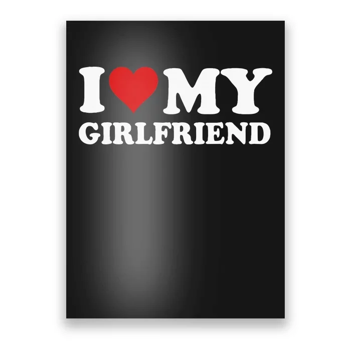 I Love My Girlfriend Gf I Heart My Girlfriend Gf Poster