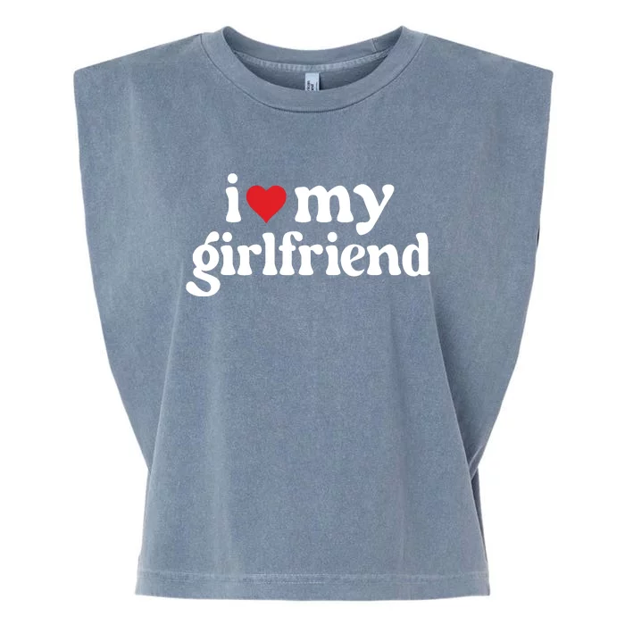 I Love My Hot Girlfriend Gifts Heart Girlfriend Garment-Dyed Women's Muscle Tee