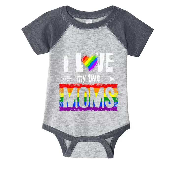 I Love My Two Moms Lesbian LGBT Pride Gifts Infant Baby Jersey Bodysuit