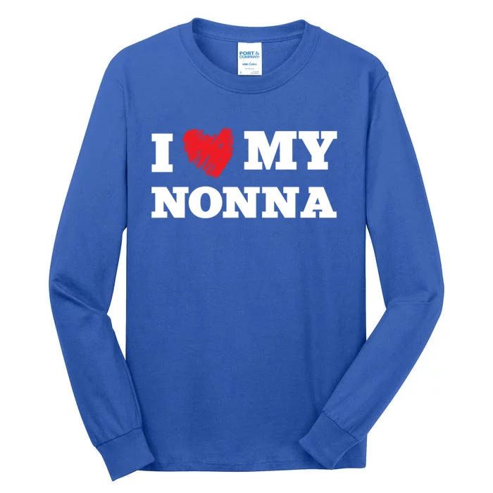 I Love My Nonna Favorite Family Member Valentines Grandma Funny Gift Tall Long Sleeve T-Shirt