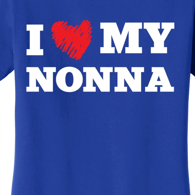 I Love My Nonna Favorite Family Member Valentines Grandma Funny Gift Women's T-Shirt