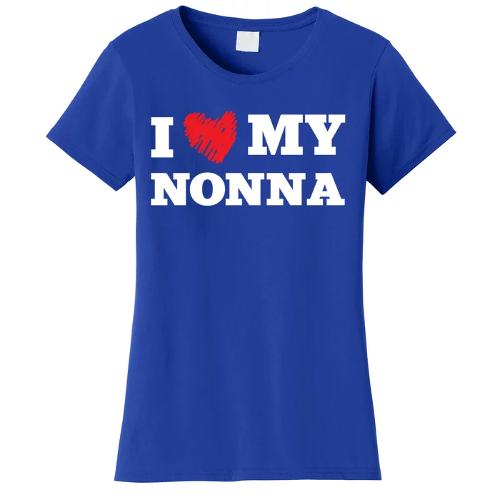 I Love My Nonna Favorite Family Member Valentines Grandma Funny Gift Women's T-Shirt