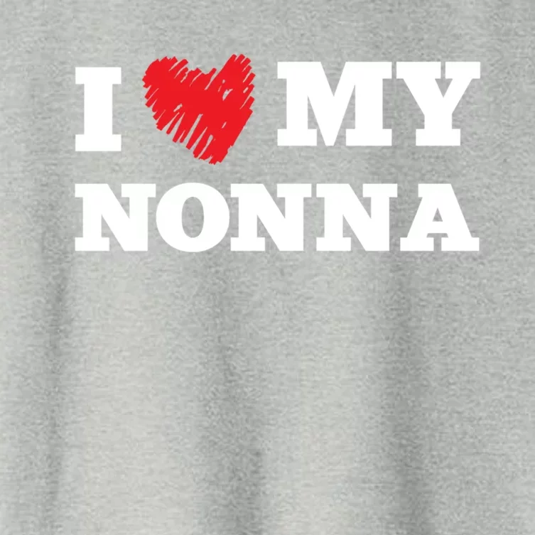 I Love My Nonna Favorite Family Member Valentines Grandma Funny Gift Women's Crop Top Tee