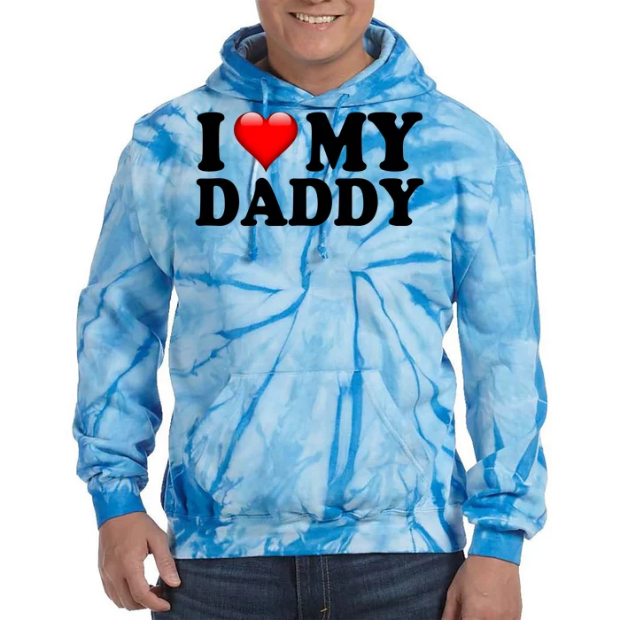 I Love My Daddy Tie Dye Hoodie