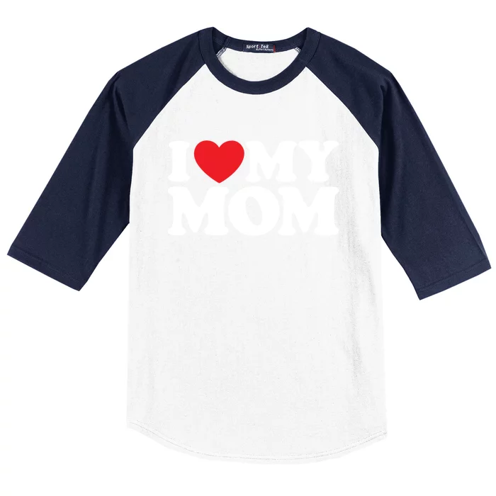 I Love My Mom Great Gift Baseball Sleeve Shirt