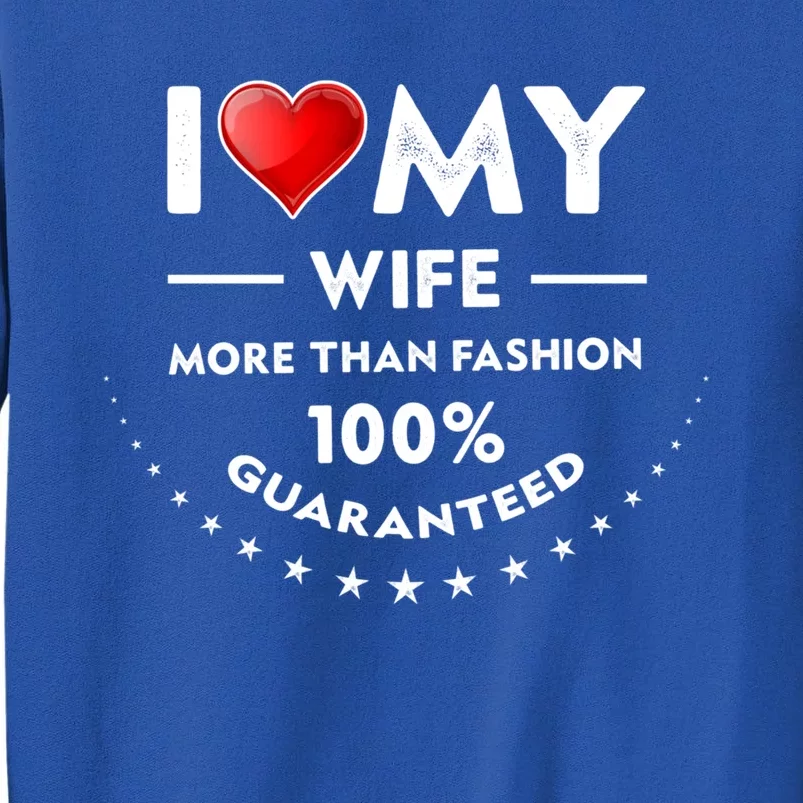 I Love My Wife Gift Valentines Day Outfit Love Gift Sweatshirt