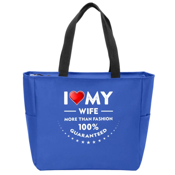 I Love My Wife Gift Valentines Day Outfit Love Gift Zip Tote Bag