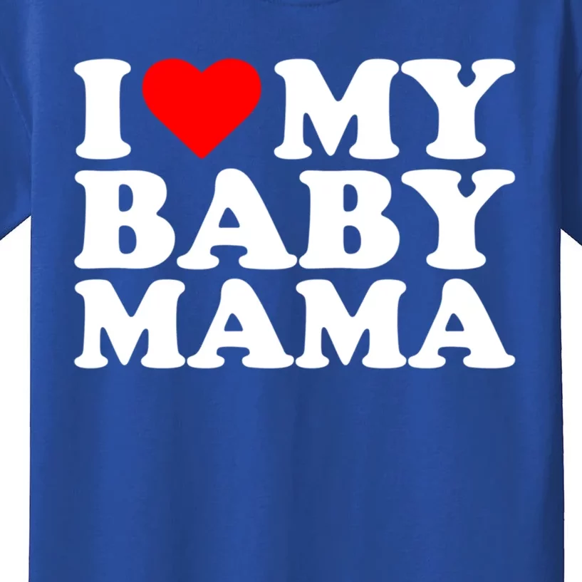 I Love My Mama Funny Humorous Mom Momma Statet Heart Cute Gift Kids T-Shirt