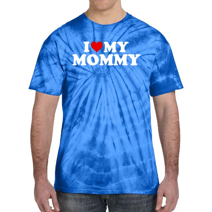 I Love My Mommy Mom Meaningful Gift Red Heart Gift Tie-Dye T-Shirt