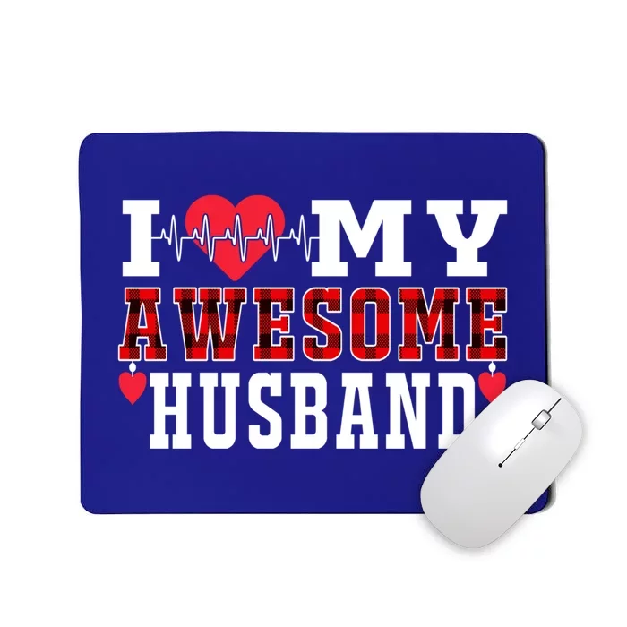 I Love My Awesome Husband Cute Heartbeat Love Valentines Day Gift Mousepad