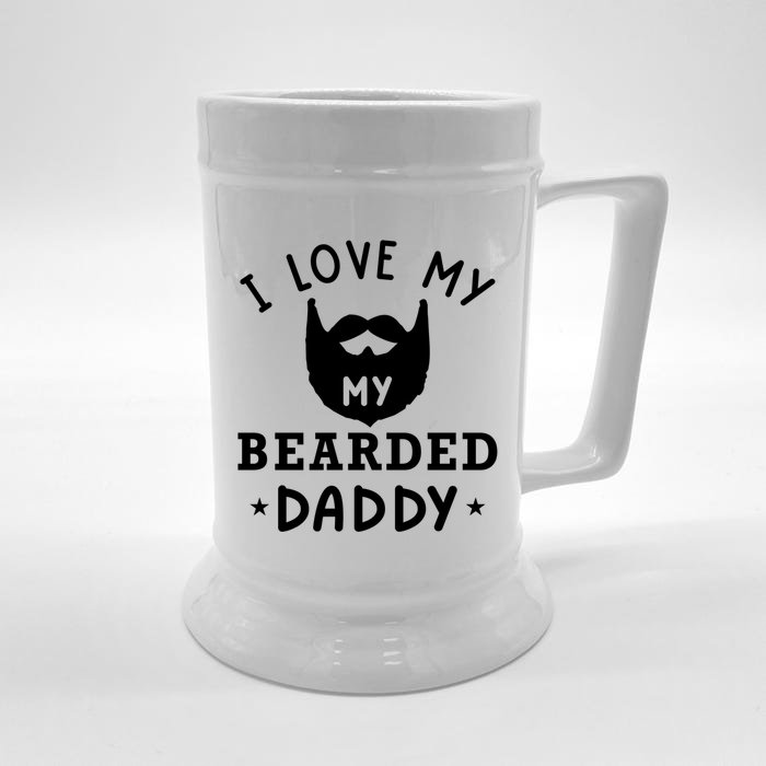 I Love My Bearded Dad Gift For Dad With Beard Father's Day Meaningful Gift Front & Back Beer Stein