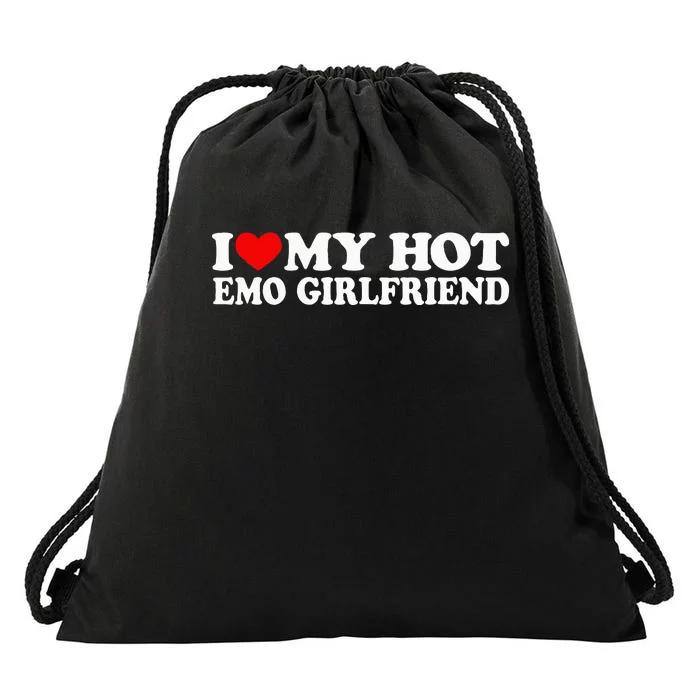 I Love My Hot Emo Girlfriend Drawstring Bag