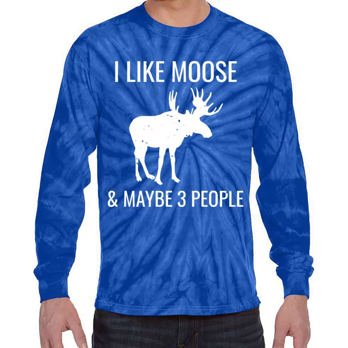 I Like Moose And Maybe 3 People Funny Introvert Gift Tie-Dye Long Sleeve Shirt