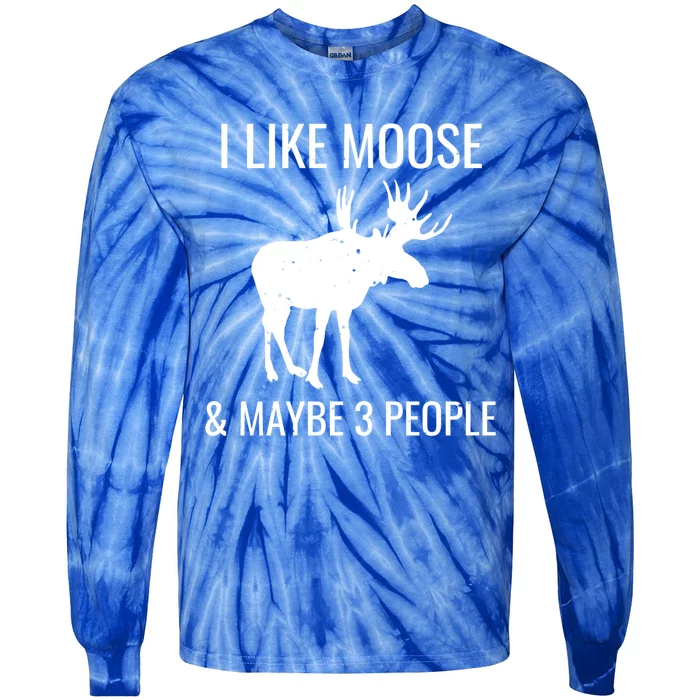 I Like Moose And Maybe 3 People Funny Introvert Gift Tie-Dye Long Sleeve Shirt