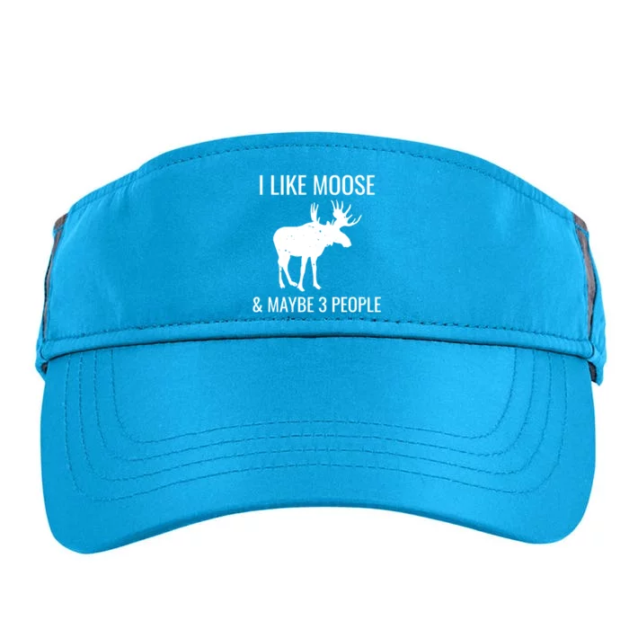 I Like Moose And Maybe 3 People Funny Introvert Gift Adult Drive Performance Visor