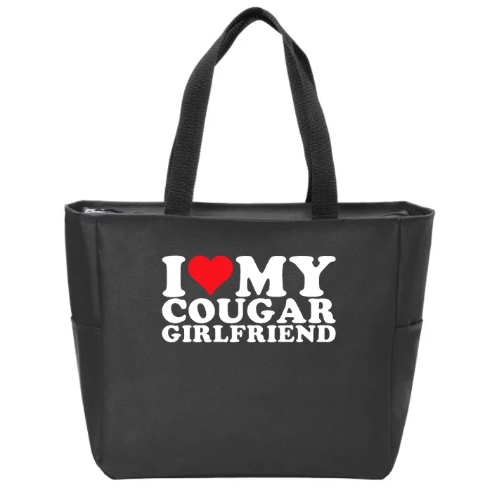 I Love My Cougar Girlfriend I Heart My Cougar Girlfriend Gf Zip Tote Bag