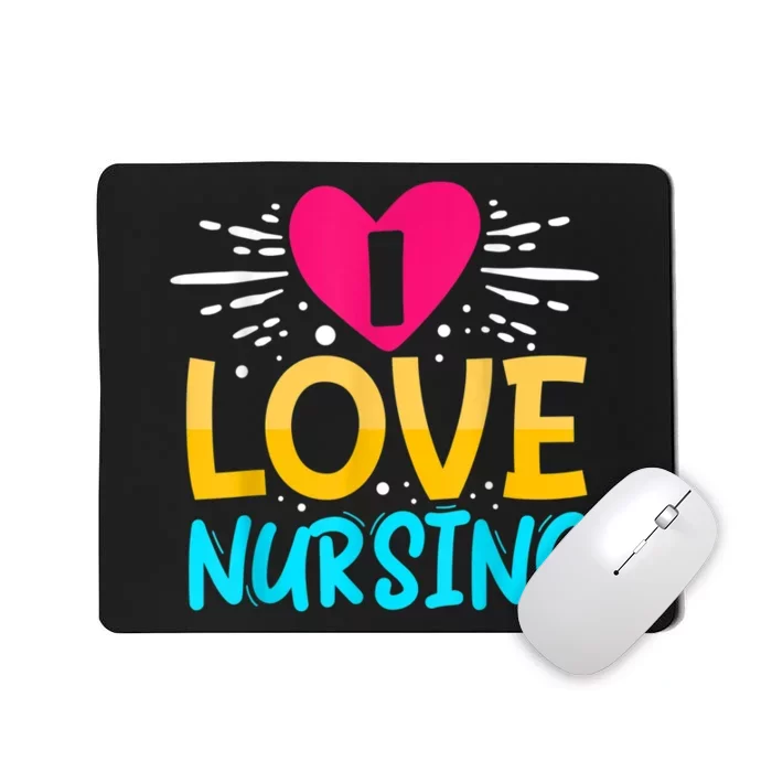 I Love Nursing Mousepad