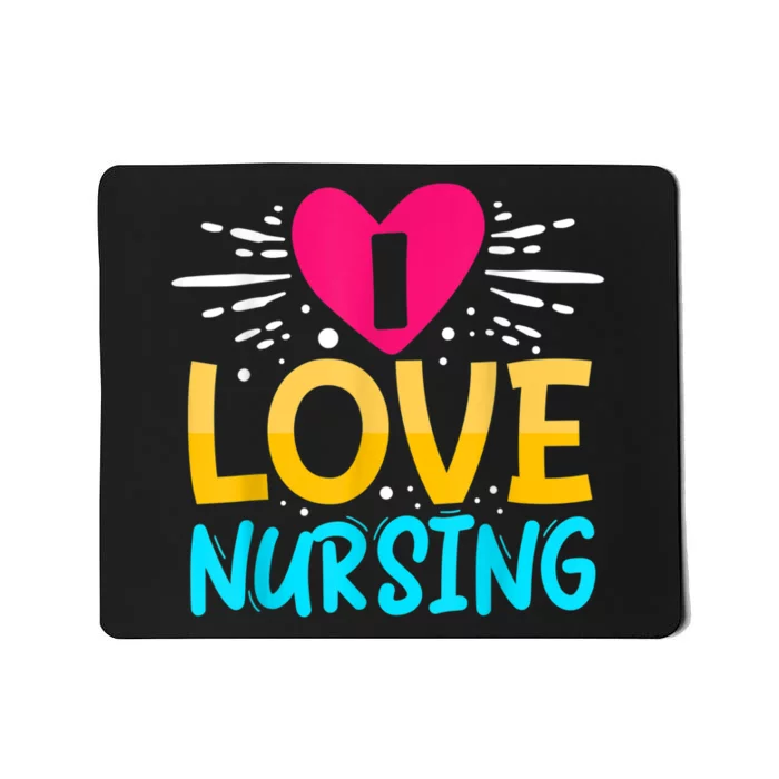 I Love Nursing Mousepad