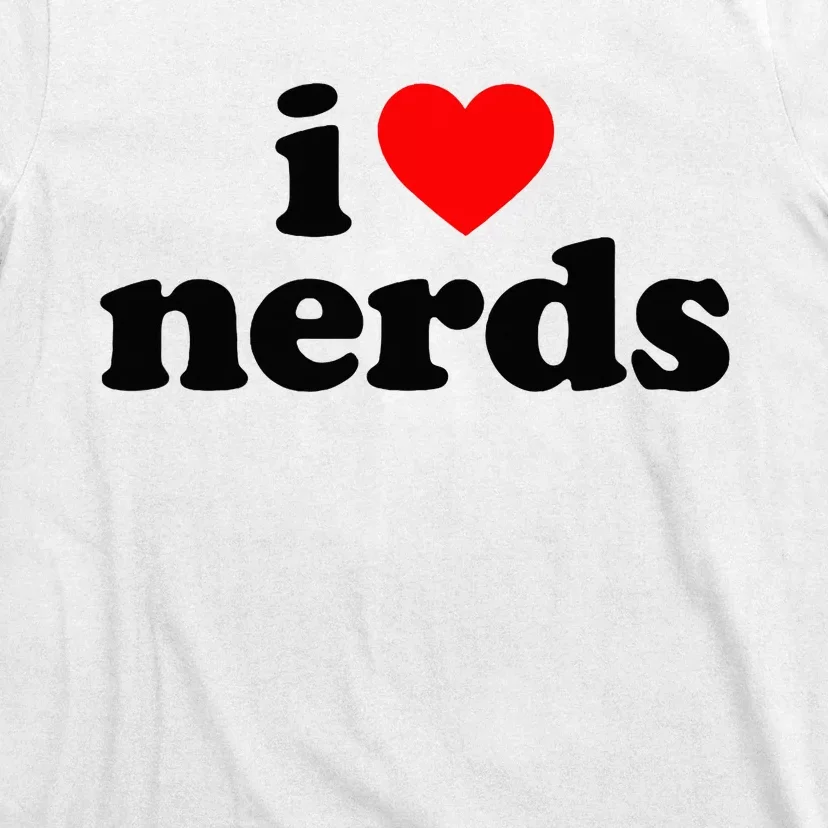 I Love Nerds T-Shirt