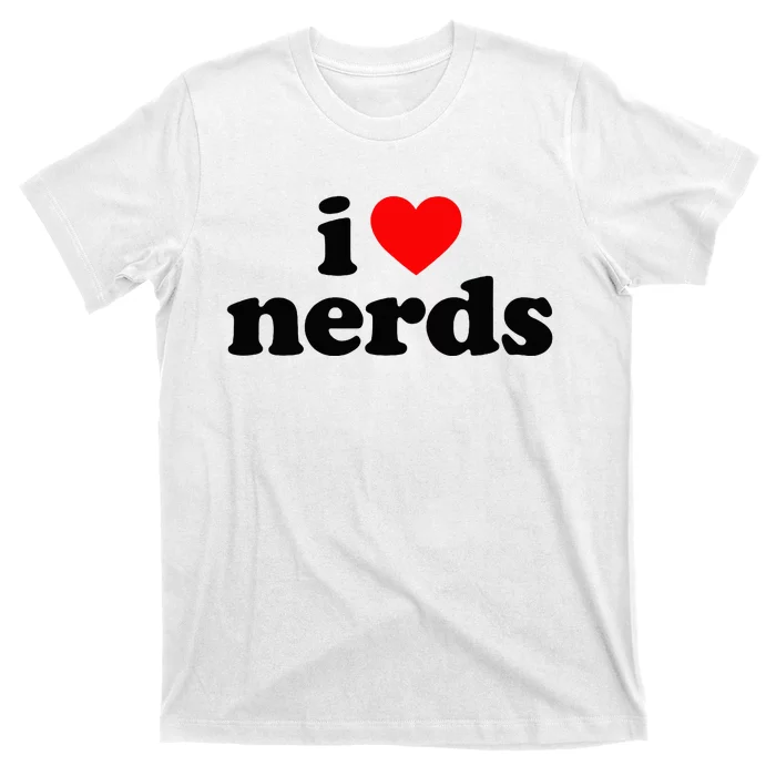 I Love Nerds T-Shirt