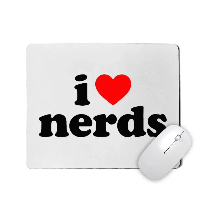 I Love Nerds Mousepad