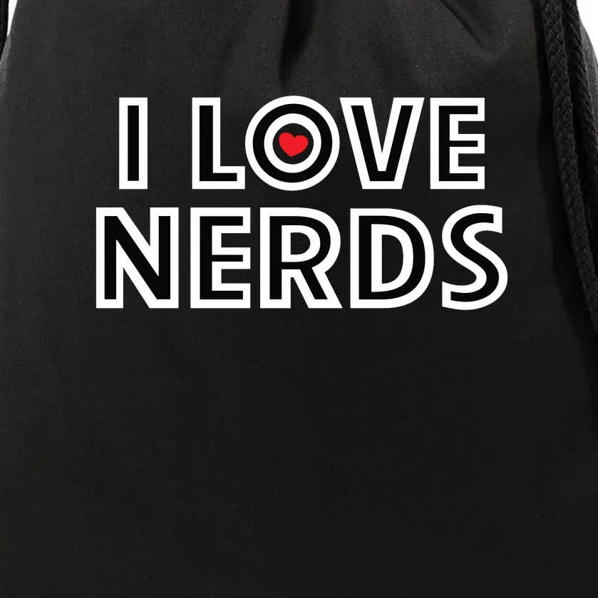 I Love Nerds Drawstring Bag