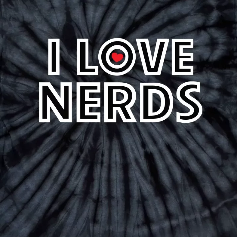 I Love Nerds Tie-Dye T-Shirt