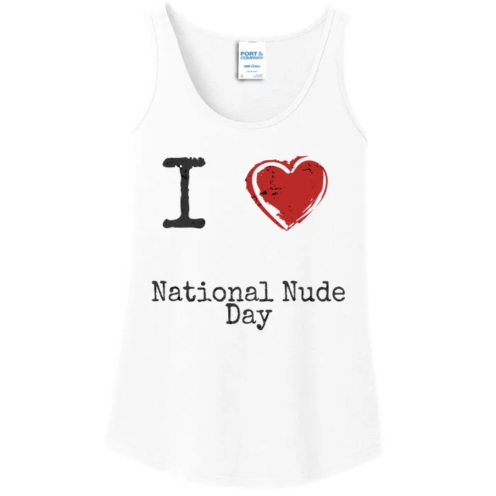 I Love National Nude Day Gift Cute Gift Ladies Essential Tank