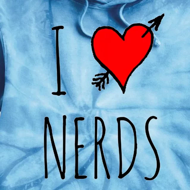 I Love Nerds Tie Dye Hoodie