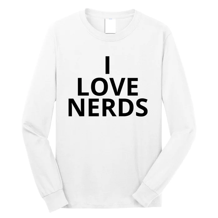 I Love Nerds Funny I Heart Nerds Long Sleeve Shirt