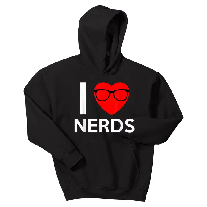 I Love Nerds Glasses Funny Heart Valentines Kids Hoodie