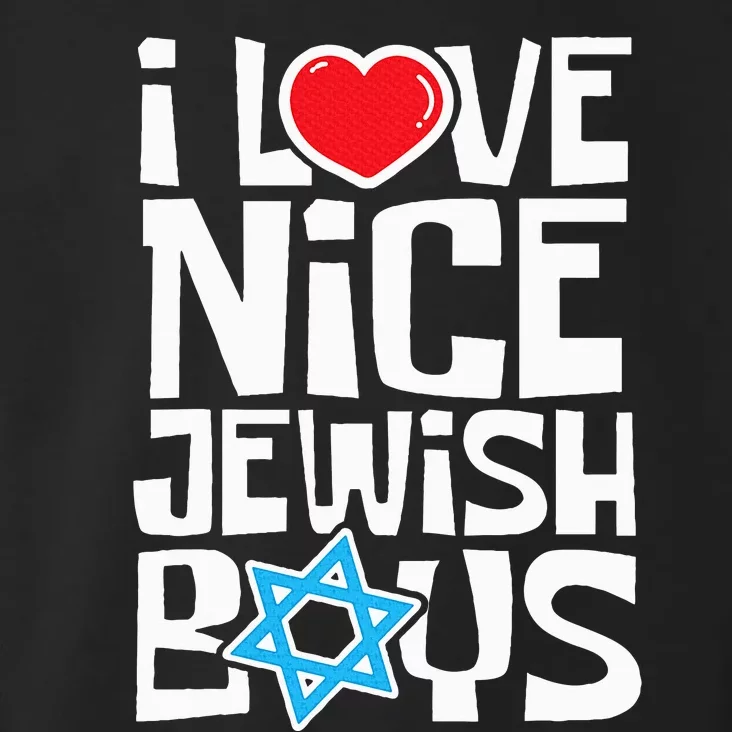 I Love Nice Jewish Jews Hebrews Israelites Hanukkah Toddler Hoodie