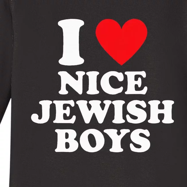 I Love Nice Jewish Funny Hanukkah Present Baby Long Sleeve Bodysuit