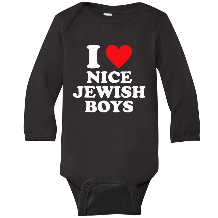 I Love Nice Jewish Funny Hanukkah Present Baby Long Sleeve Bodysuit