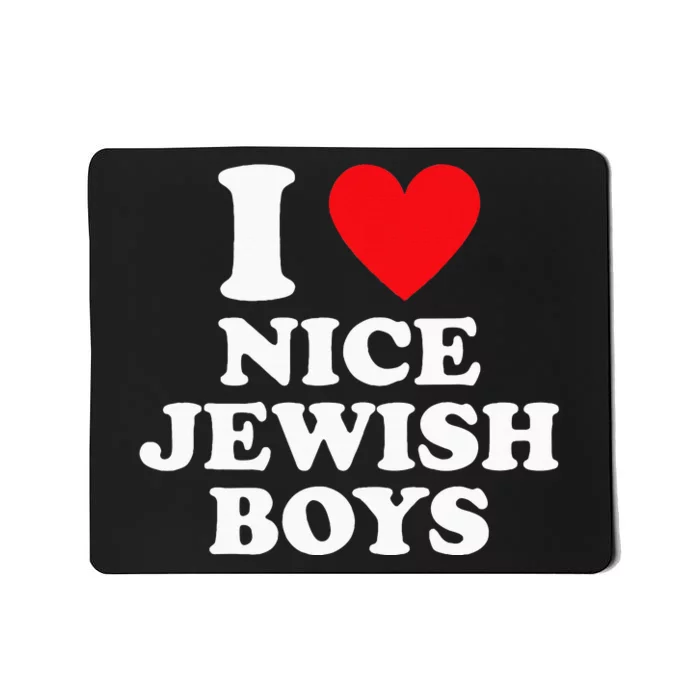 I Love Nice Jewish Funny Hanukkah Present Mousepad